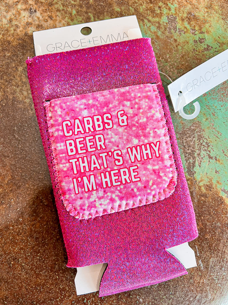Carbs & Beer That's Why I'm Here Slim Can Holder-FINAL SALE