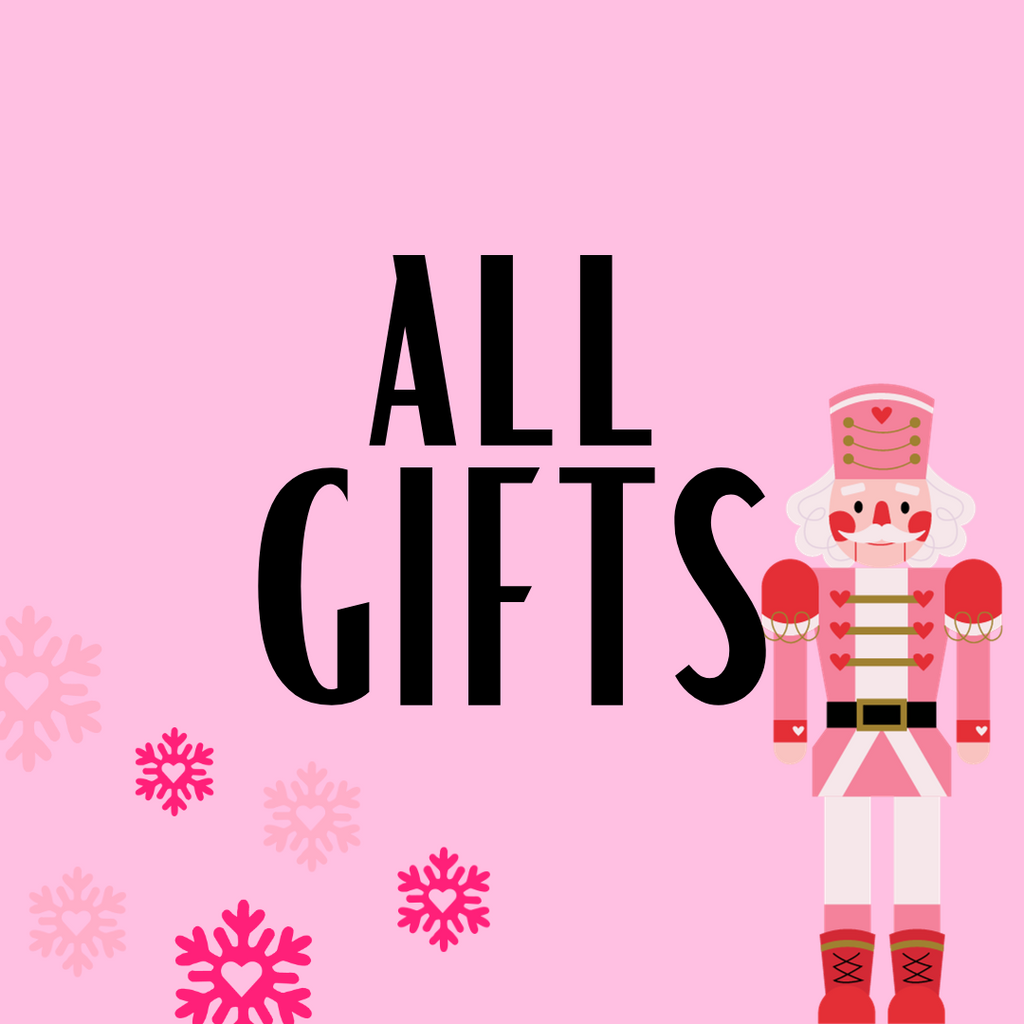 ALL GIFTS!