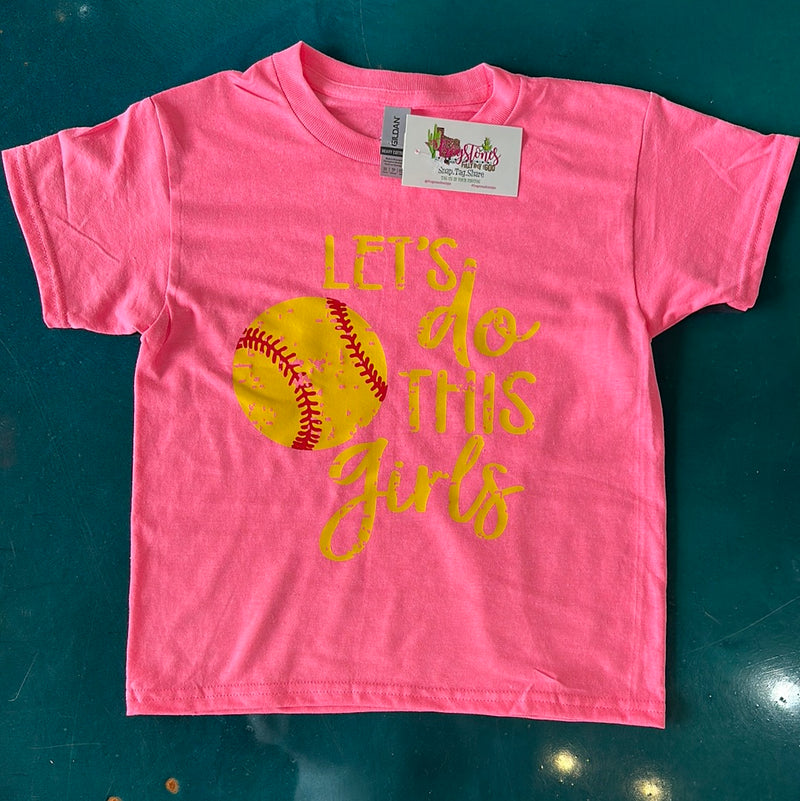 Let's Do This Softball Neon Pink Tee - Youth