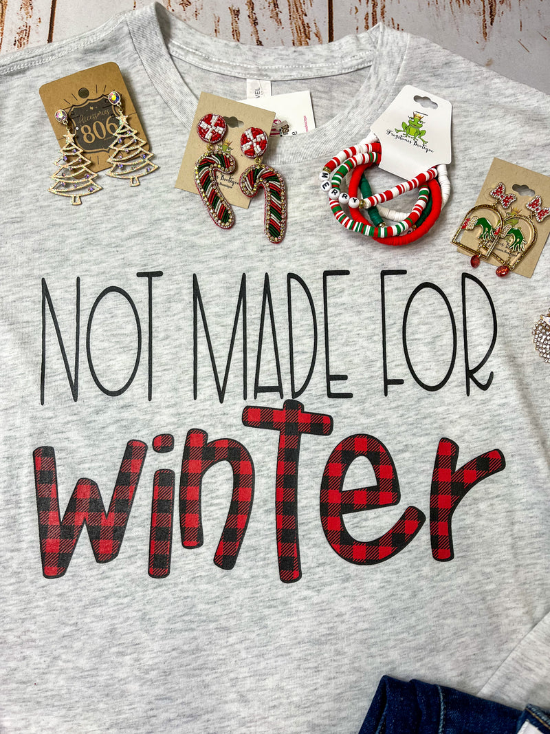 Not Made For Winter Long Sleeve Tee