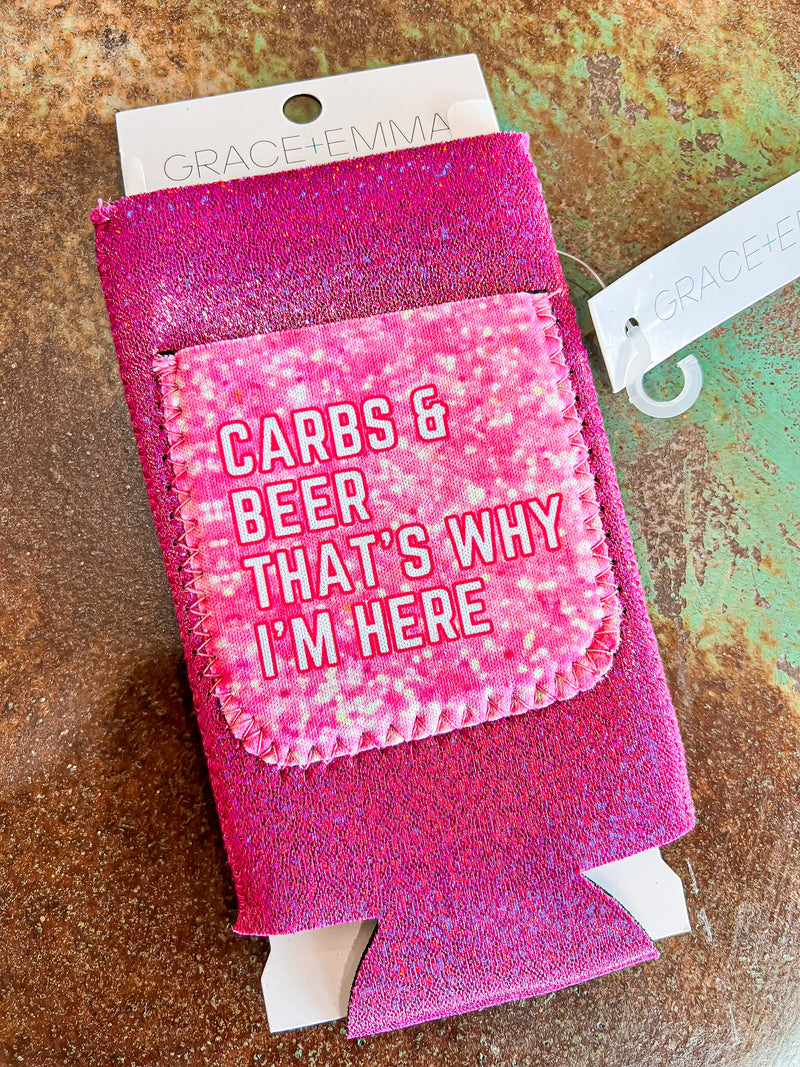 Carbs & Beer That's Why I'm Here Slim Can Holder