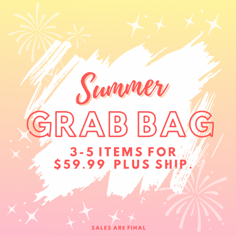 Summer Grab Bag- sale is final
